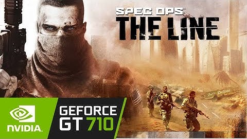 Spec Ops: The Line / Gt 710 Can It Run ?? Game Tasted.