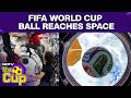 FIFA World Cup Ball Reaches Space