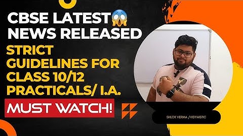 😱BREAKING NEWS|CBSE STRICT😱 GUIDELINES ON PRACTICAL EXAM|CLASS 10/12  practical exam datesheet 💯