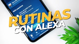 Como crear RUTINAS con ALEXA 2021 | Tutorial en ESPAÑOL