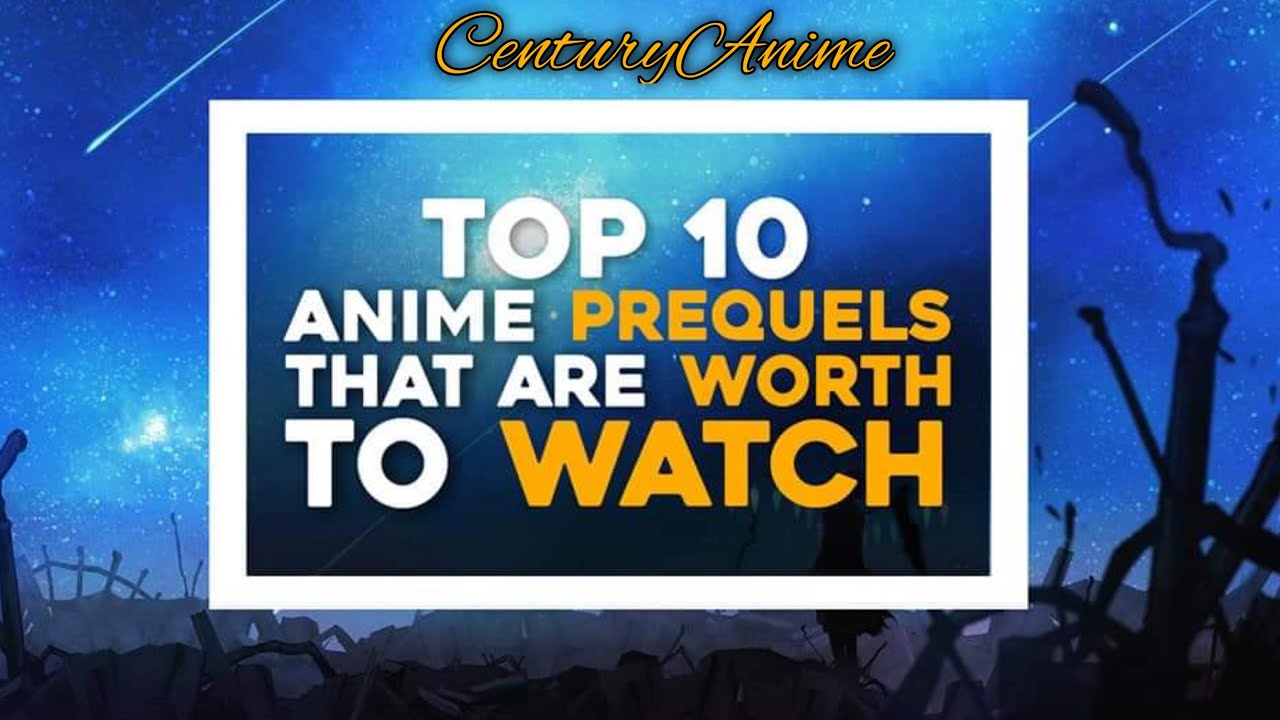 Top 10 Prequels Anime Series|| Top 10  Prequels (OVA) Anime Series....