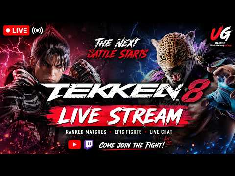 🔴 LIVE | Tekken 8 Ranked Matches | King Gameplay 🔥 Road to Tekken King | UG Gaming