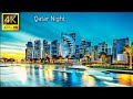 Qatar in 4K at Night | Doha Qatar in 4K UHD Film at Night