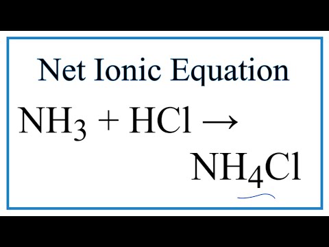 Video How to Write the Net Ionic Equation for NH3 HCl = NH4Cl - youtube