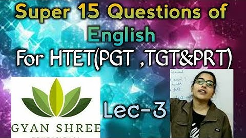 Super 15 Questions of English For HTET(PGT ,TGT&PRT)|Lecture-3|By Gyan Shree Educational Tutorial
