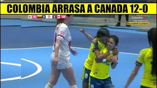 COLOMBIA DESTROZA 12-0 a CANADA CAMPEONA MUNDIAL FUTSAL FEMENINO RESUMEN y GOLES