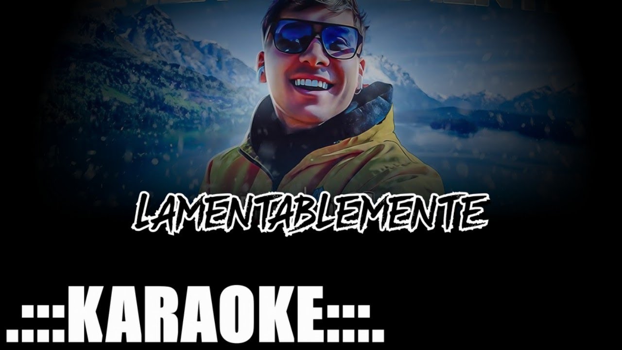Desakta2 Lamentablemente ( KARAOKE PREM ♪ )