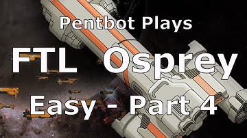 FTL - Osprey Easy - Part 4