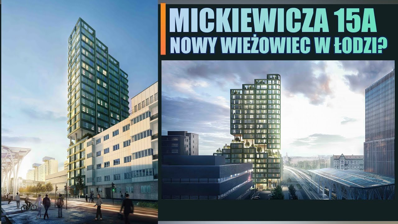 Mickiewicza 15A - NOWY WIEŻOWIEC w Łodzi?