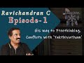 Age Of Reason | Ravichandran C | Ep01 - His way to Freethinking, Conflicts with &#39;Yukthivatham&#39;