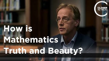 Robbert Dijkgraaf - How is Mathematics Truth and Beauty?