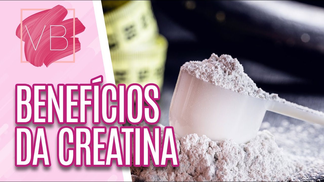 Creatina saiba quais os benef cios que ela pode trazer para a sa de