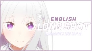 [English Cover] Re:Zero OP - Long Shot