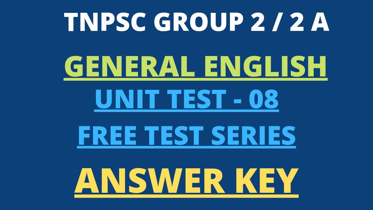 TNPSC | Group 2/2A 2022 | UNIT TEST- 08 ANSWER KEY | GENERAL ENGLISH ...