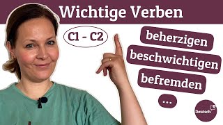 Deutsch C1, C2: Wichtige Verben mit dem Präfix "be"