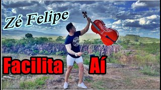 Zé Felipe - Facilita Aí  - Cello Cover ( Douglas Mendes)