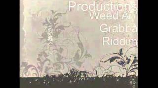 Weed An&#39; Grabba Riddim (Instrumental) - Jah&#39;licious