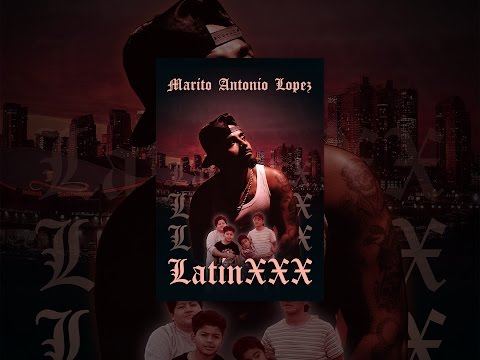 Marito Antonio Lopez: LatinXXX