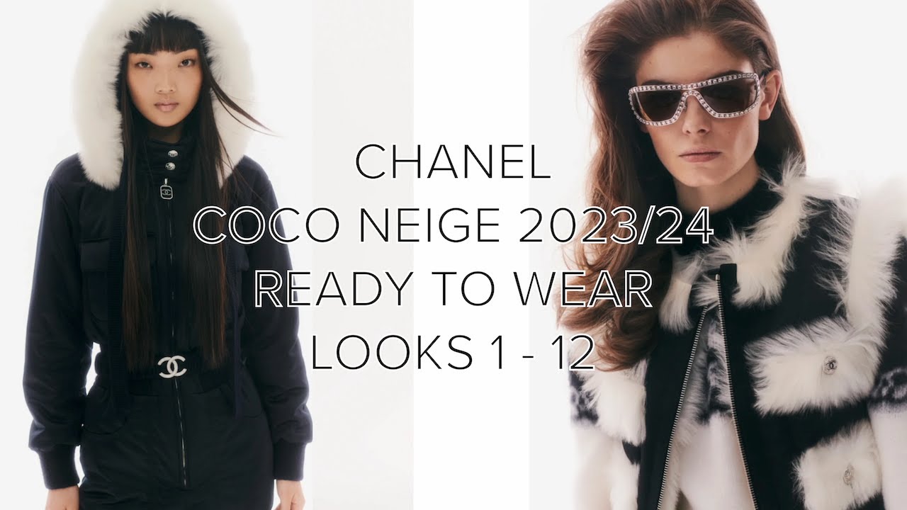 CHANEL COCO NEIGE 2023/24 WINTER SKI COLLECTION ❤️ CHANEL 23N ❤️ LOOKS 1 -  12 ❤️ 