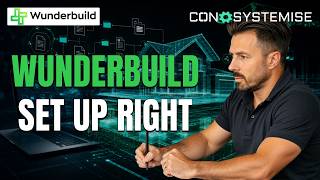 How I Set Up Wunderbuild Properly From Day One (The Systemised Builder™ - Systems Architecture)