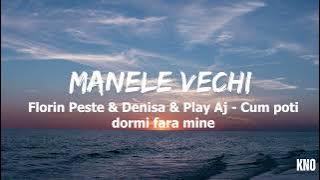 Florin Peste & Denisa & Play Aj-Cum poti dormi fara mine