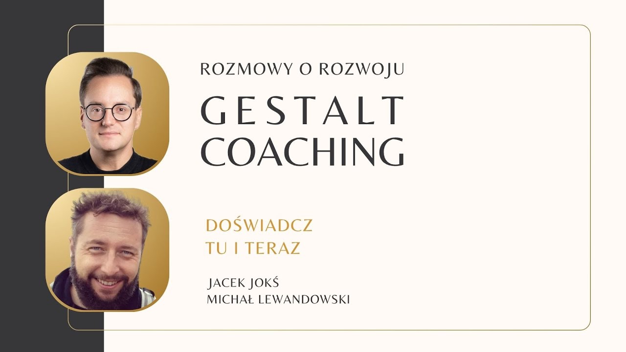 Gestalt Coaching | Doświadcz tego! O eksperymencie w pracy coacha