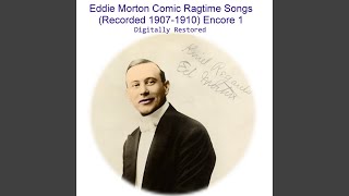 That's the Fellow I Want to Get Comic Ragtime Song (Recorded 1910)