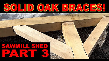 Building a Timber Frame Sawmill Shed (Part 3): Cutting the Structural Knee Braces
