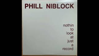 Phill Niblock ”Nothin To Look At Just A Record” 1982 India Navigation / 2018 Superior Viaduct