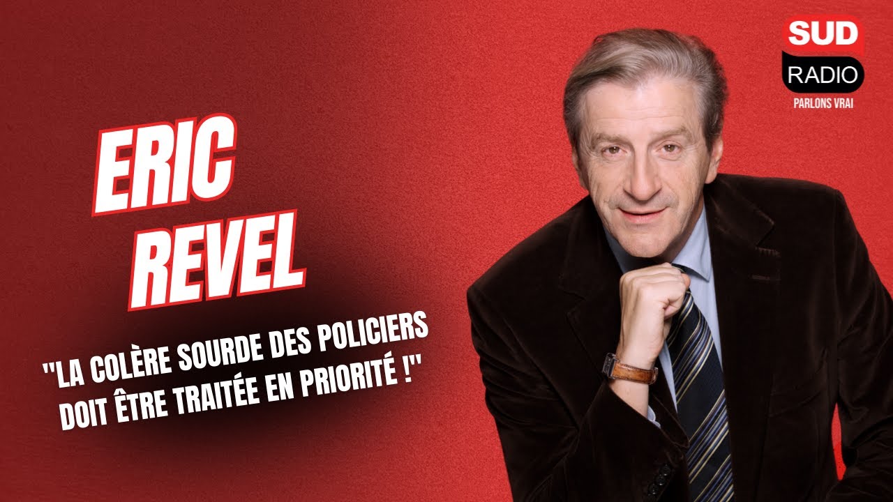 Eric Revel : "La colère sourde et l'épuisement des policiers doivent être traités en priorité !"