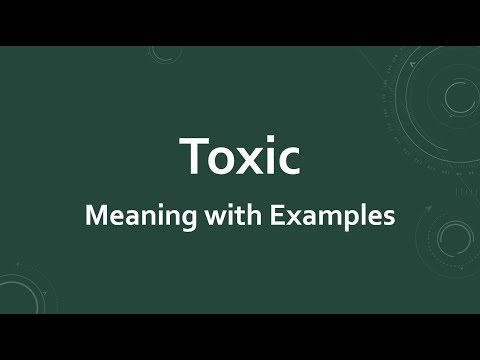 Toxic Meaning |Toxic Example Sentences| Best 7 Meanings Of Toxic