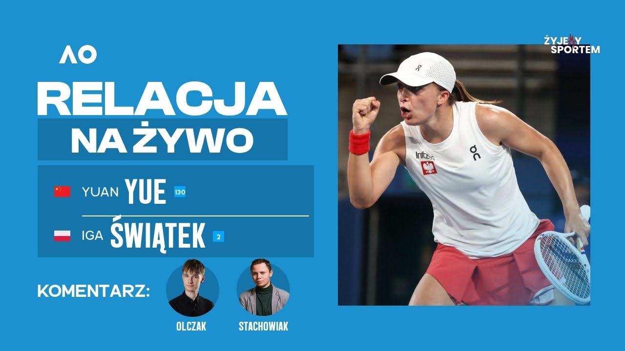 🔴AUSTRALIAN OPEN 2026: IGA ŚWIĄTEK vs. YUE YUAN | WTA TENNIS RELACJA LIVE STREAM