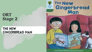 ORT Stage 2 The New Gingerbread Man Read Aloud