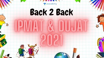 MARATHON & BATCH for IPMAT & DUJAT 2021 Aspirants | July 31st & Aug 1st | LIVE On Unacademy CATalyst