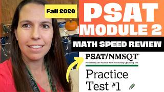 PSAT MATH SPEED REVIEW: PSAT/NSMQT Practice Test #1 Math Module 2