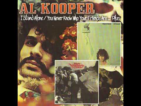 Al Cooper - You Never Know Who Your Friends Are