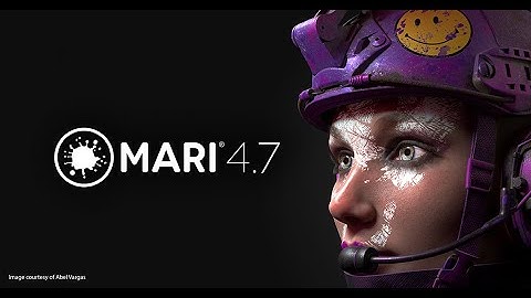 Mari 4.7 | Overview