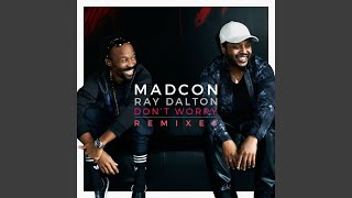 Download Lagu Don't Worry (feat. Ray Dalton) (Maria Helena Remix) MP3