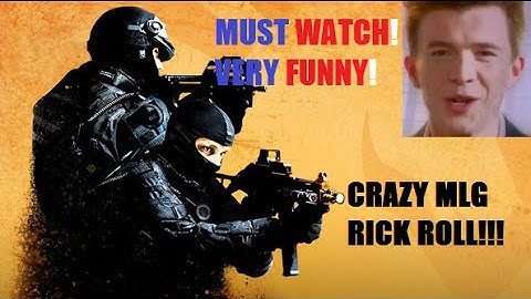 CRAZY MLG RICK ROLL! | CS:GO
