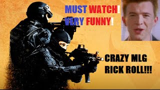 Crazy Mlg Rick Roll Csgo