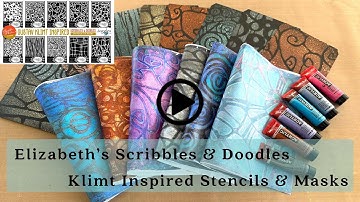New Klimt Scribbles & Doodle Stencils From Elizabeth St Hilaire!