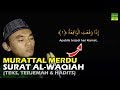 murottal alquran bacaan merdu surat al-waqiah