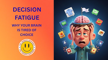 Decision Fatigue: Why your brain is tired of choice