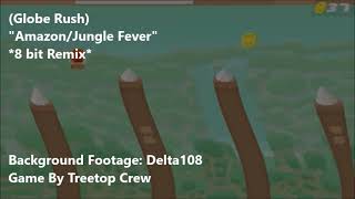 Globe Rush -Jungle Fever- 8Bit Remix
