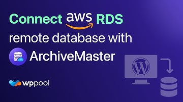 How to Connect Amazon RDS Remote Database with Archive Master