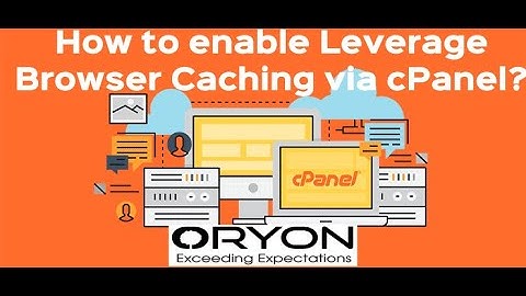 How to enable Leverage Browser Caching via cPanel?