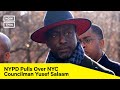 NYC Council Member Yusef Salaam Pulled Over Without Reason By NYPD