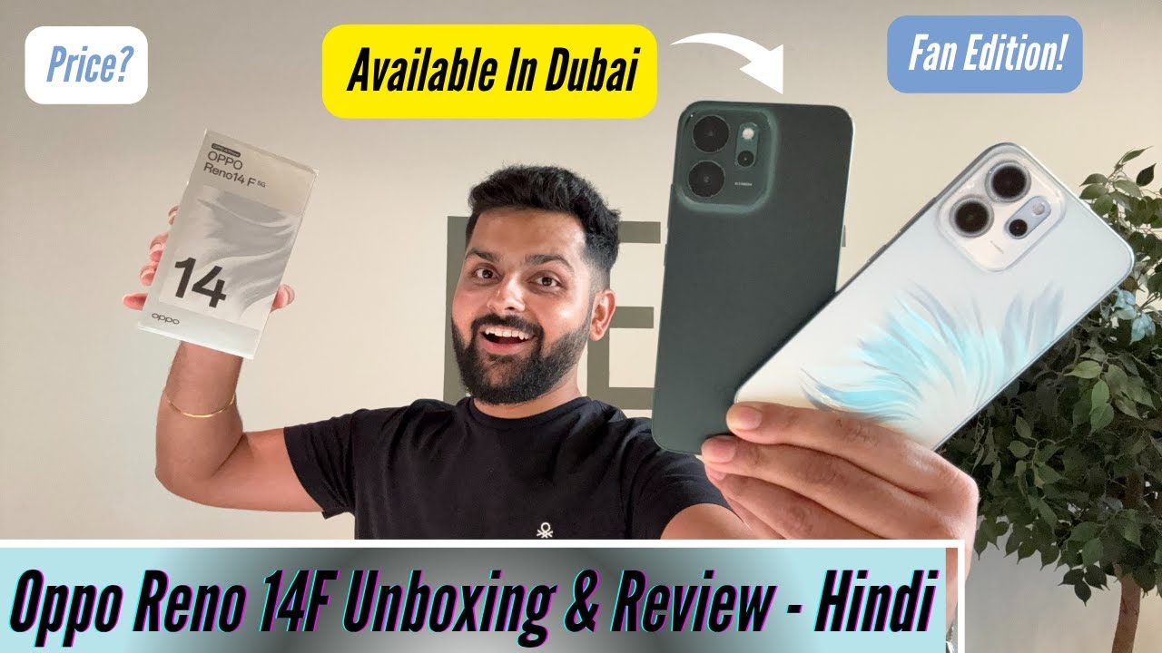 Oppo Reno 14F 5G Unboxing & Review - Available In Dubai