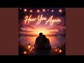 Hear You Again