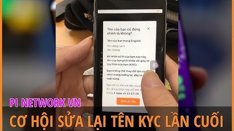 Pi Network thông báo cơ hội sửa tên KYC lần cuối | last chance to correct KYC Pi name | PI NWVN